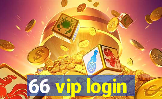 66 vip login
